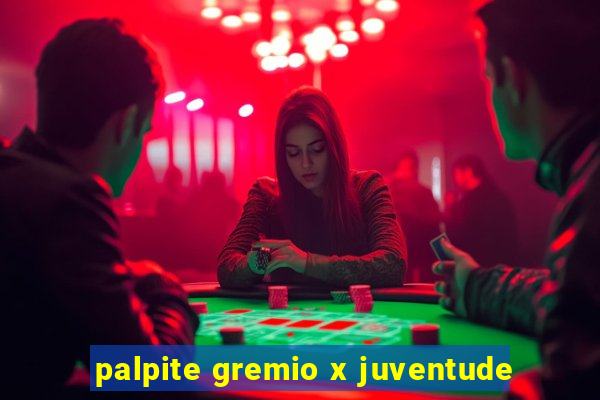 palpite gremio x juventude